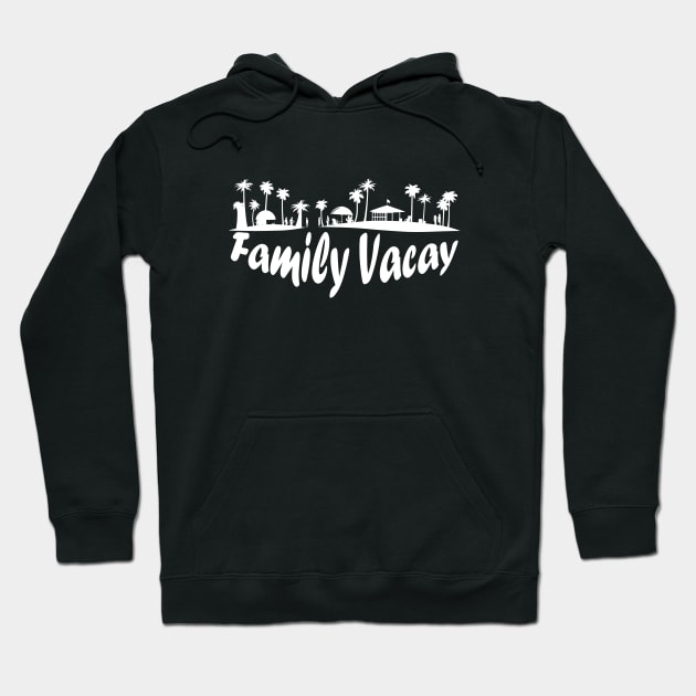 Family Vacay Hoodie by Yopi